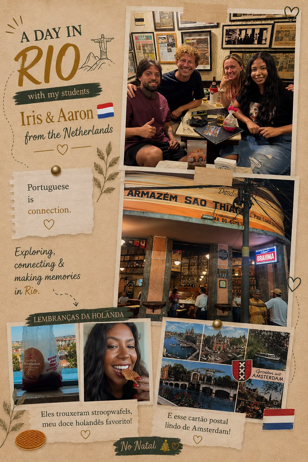 From the Netherlands to conversations and memories in Rio.